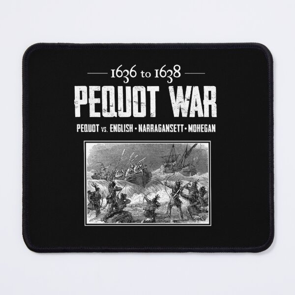 Item preview, Pequot War designed and sold by twHistory.