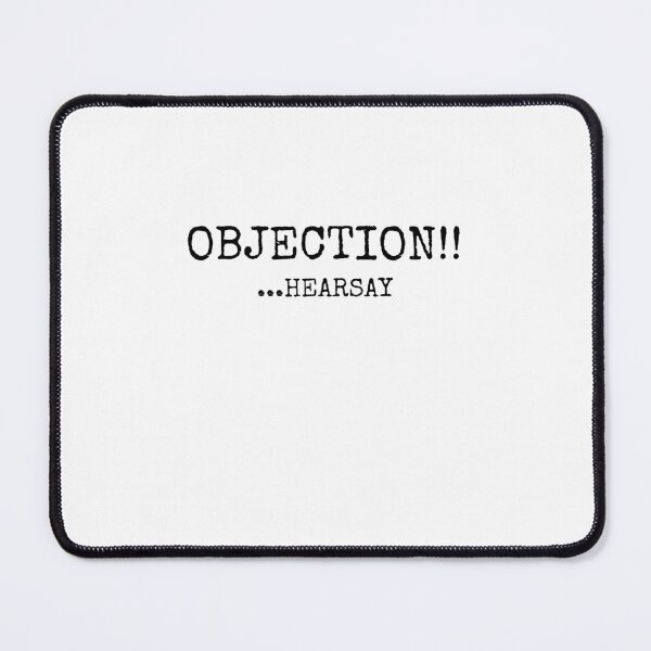 Item preview, OBJECTION HEARSAY designed and sold by KelliesCorner.