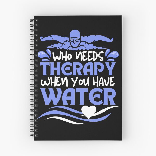 Item preview, Who needs therapy when you have water - swimming life designed and sold by EvergreenWhimsy.