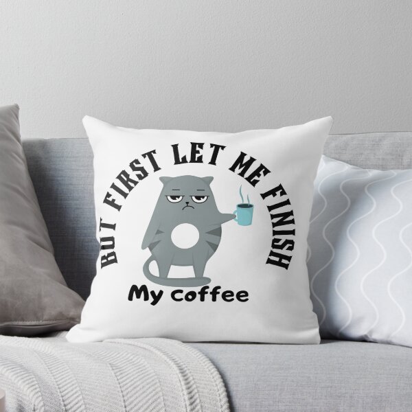 Item preview, But First Let me Finish My Coffee designed and sold by LadyHustle.