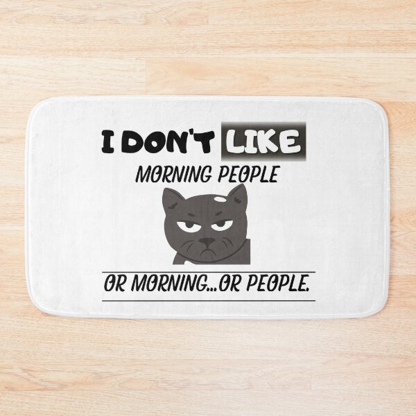 Item preview, I Don't Like Morning People Or Morning...Or People. designed and sold by LadyHustle.