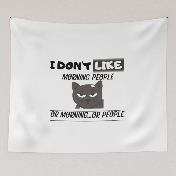 Item preview, I Don't Like Morning People Or Morning...Or People. designed and sold by LadyHustle.