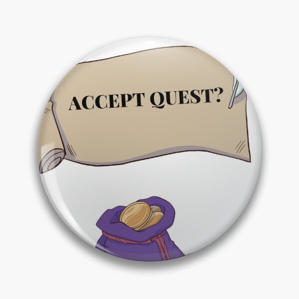 Item preview, Accept Quest designed and sold by HoneyGramThunda.