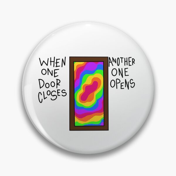 Item preview, When One Door Closes Another One Opens designed and sold by dr3amo1ogy.