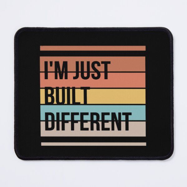 Item preview, I'm Just Built Different - Funny Saying designed and sold by Nero9o.