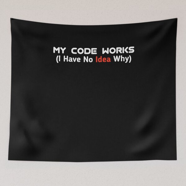 Item preview, My Code Works I Have No Idea Why  designed and sold by Mariano ⭐⭐⭐⭐⭐.