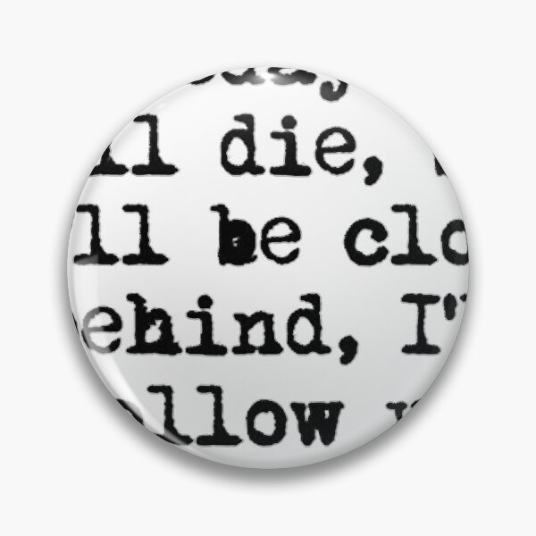 Item preview, i_ll follow you into the dark death cab for cutie designed and sold by RoguesAndKnavee.
