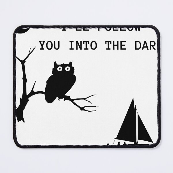 Item preview, I_ll follow you into the dark designed and sold by RoguesAndKnavee.