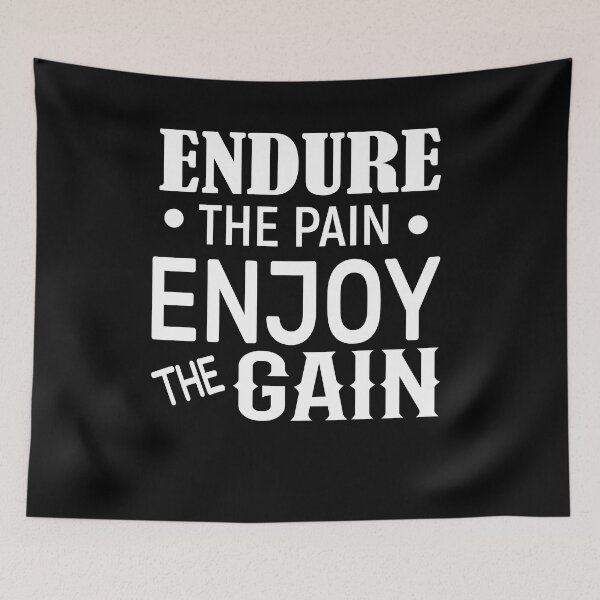 Item preview, Endure The Pain Enjoy The Gain-Quotations designed and sold by DigitalNobleman.