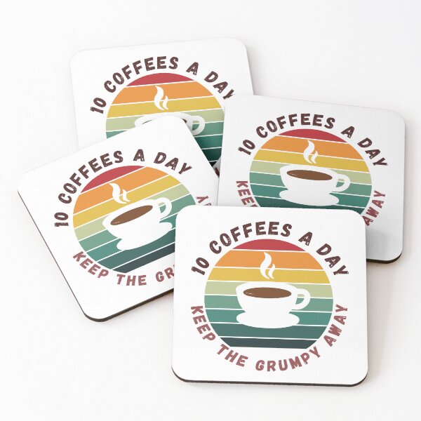 Item preview, 10 Coffees A Day Keep The Grumpy Away designed and sold by LadyHustle.