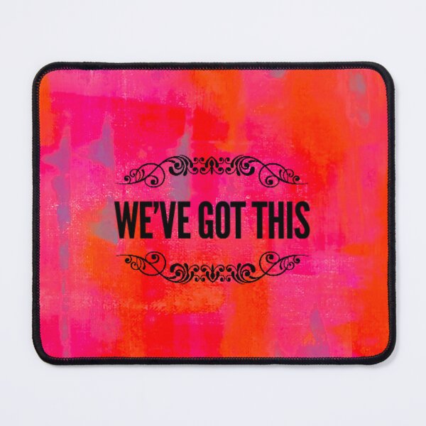 Item preview, We've Got This designed and sold by sdjames.