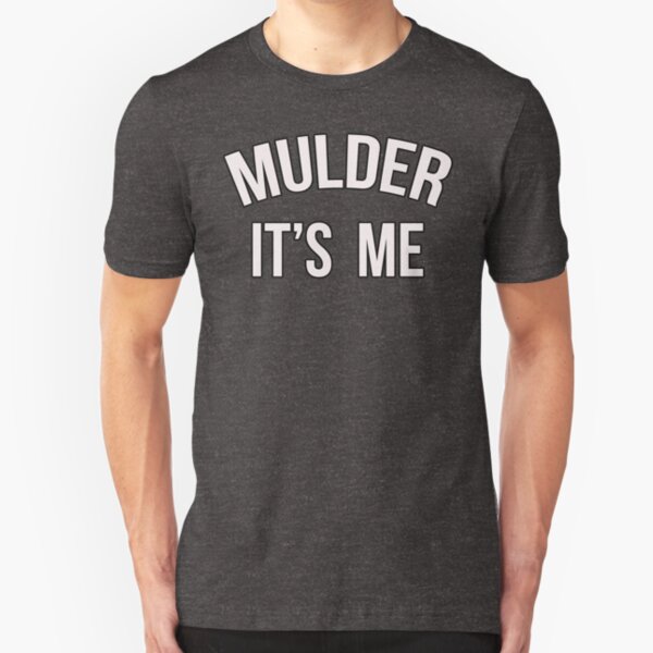 Mulder, It's Me Slim Fit T-Shirt