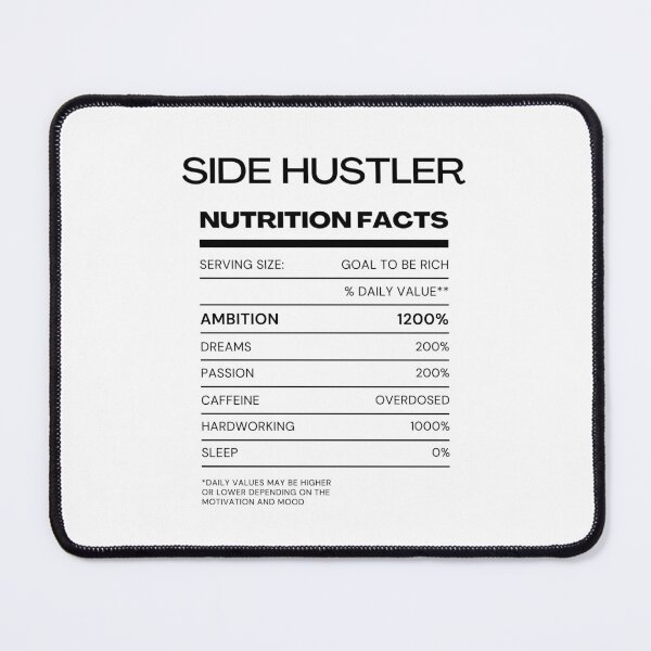 Item preview, Side Hustler Nutrition Facts  designed and sold by mkzmerch.