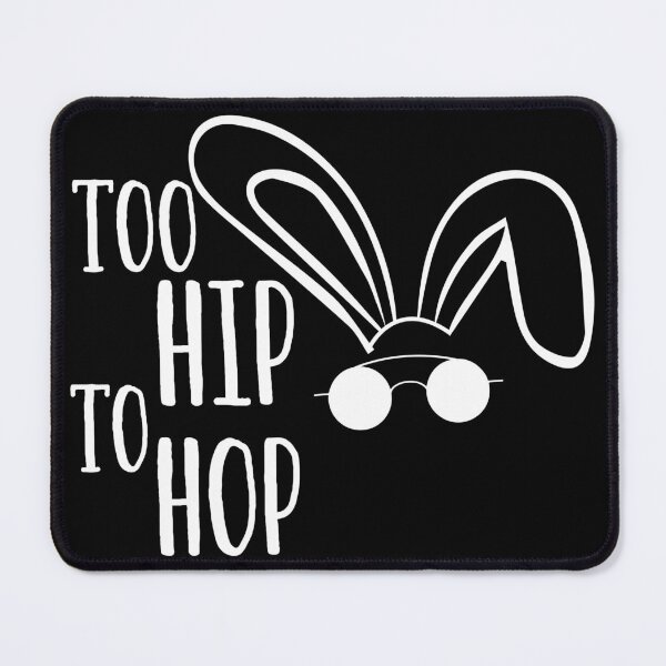 Item preview, Too hip to hop designed and sold by pnkpopcorn.