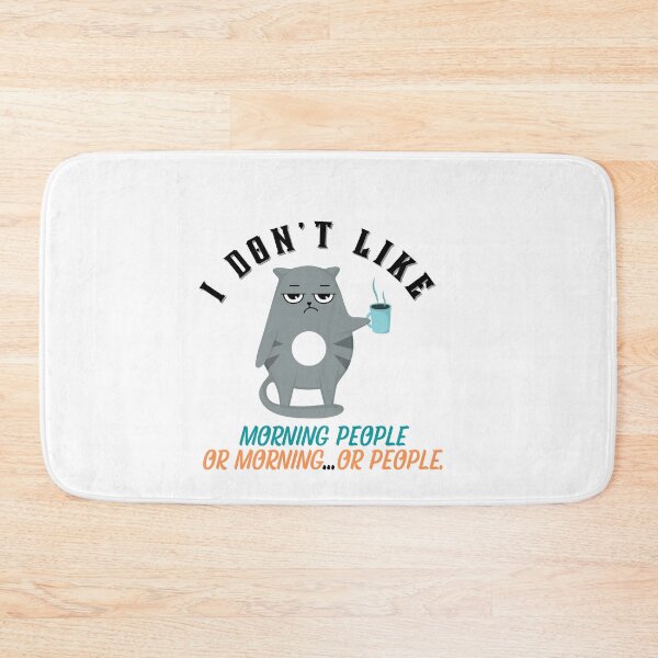 Item preview, I Don't Like Morning People Or Morning...Or People. designed and sold by LadyHustle.