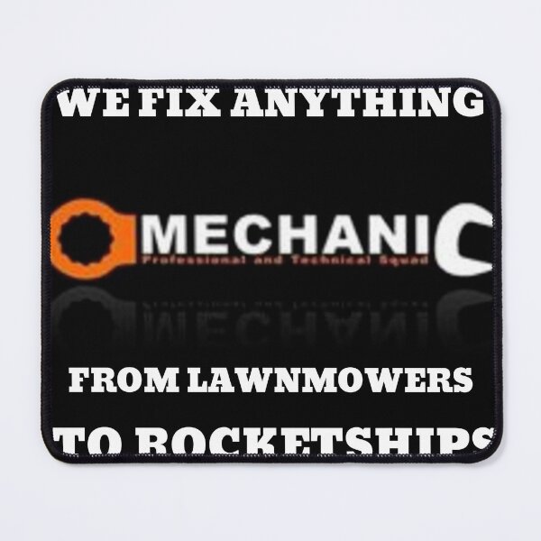 Item preview, We Fix Anything Mechanic designed and sold by FunTeeGraphics1.
