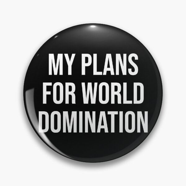 Item preview, My Plans For World Domination Student designed and sold by Sour Soul.