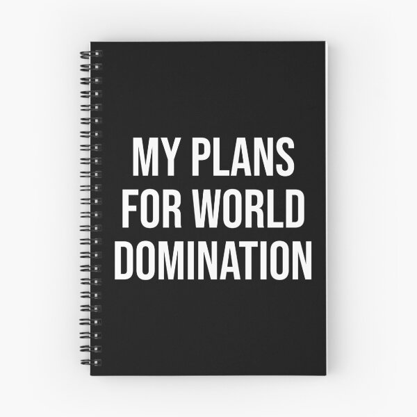 Item preview, My Plans For World Domination Student designed and sold by Sour Soul.
