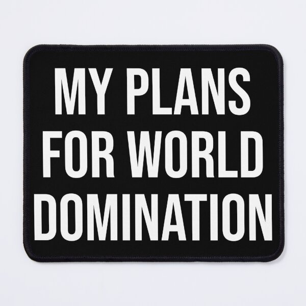 Item preview, My Plans For World Domination Student designed and sold by Sour Soul.