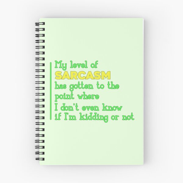 Item preview, My Level Of Sarcasm Has Gotten To The Point Where I Don't Even Know If I'm Kidding Or Not designed and sold by SimplyCosmic11.