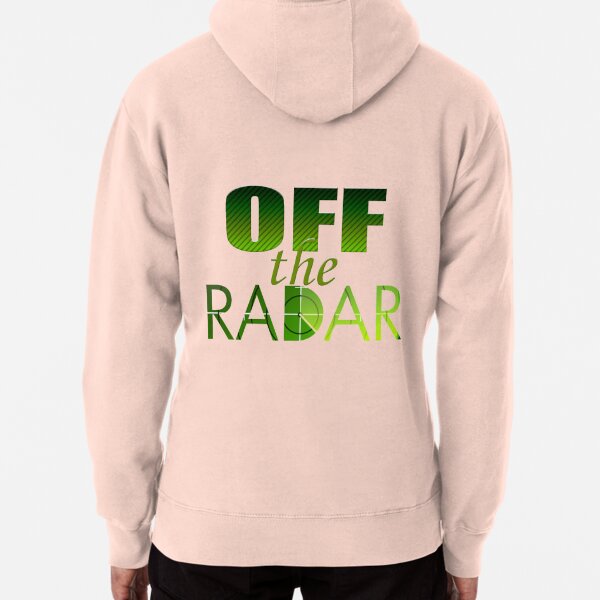 Off the radar hoodie hot sale