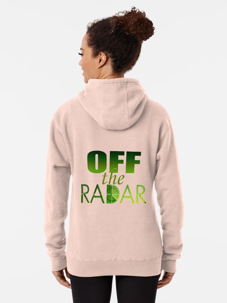 Off the radar online hoodie