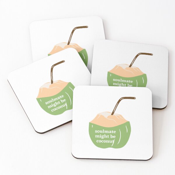 Item preview, Soulmate Might Be Coconut designed and sold by newmariaph.