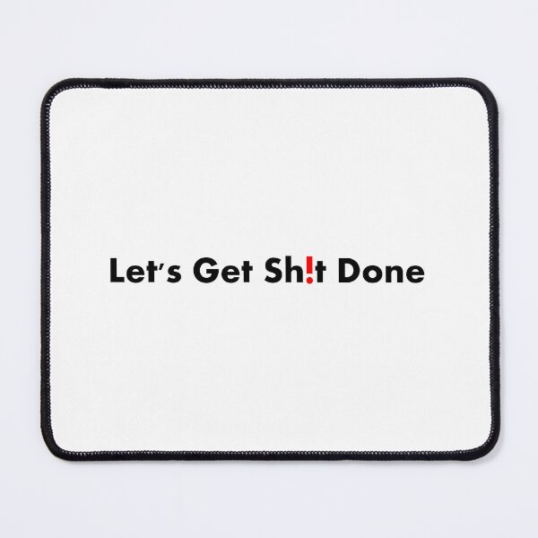 Item preview, Let's Get Shit Done designed and sold by Bro Will Love This.