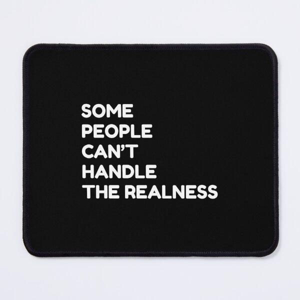 Item preview, Some People Can't Handle The Realness designed and sold by bouymakesart.