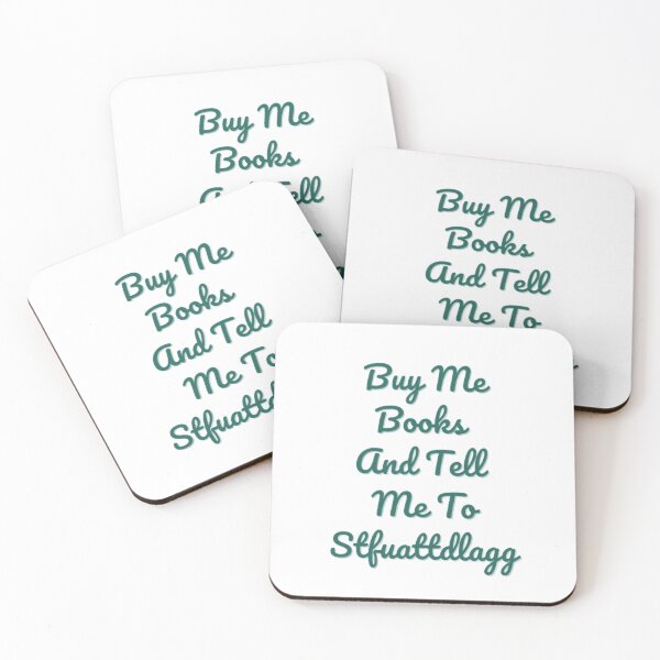 Item preview, Buy Me Books And Tell Me To Stfuattdlagg designed and sold by DreamBigShirts.