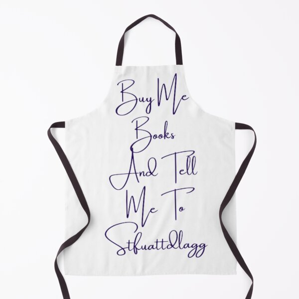 Item preview, Buy Me Books And Tell Me To Stfuattdlagg designed and sold by DreamBigShirts.