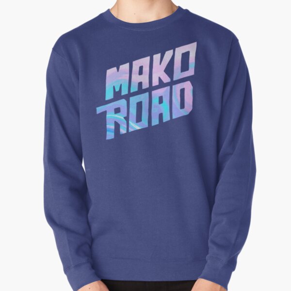 Mako Road Sweatshirts Hoodies for Sale Redbubble