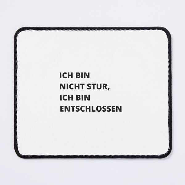 Item preview, Ich bin nicht stur, ich bin entschlossen - "I am not Stubborn, I am Determined" Motivational Typography Design designed and sold by RM-Journey.