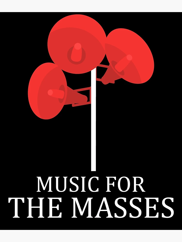 Music for the Masses