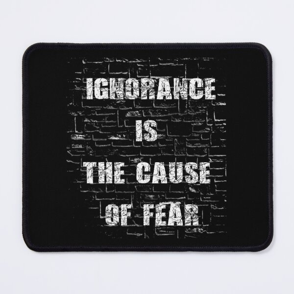 Item preview, Ignorance is The Cause of Fear designed and sold by AiInker.