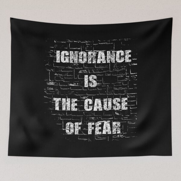 Item preview, Ignorance is The Cause of Fear designed and sold by AiInker.