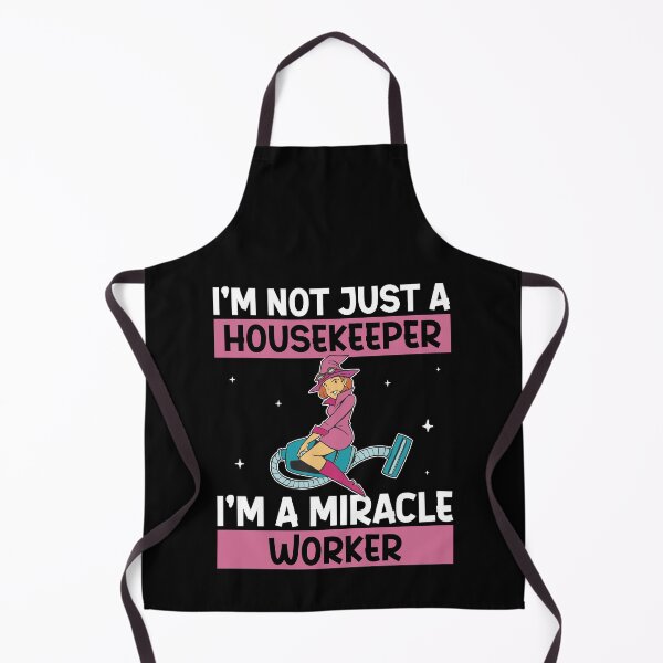 Item preview, Housekeeper Miracle Worker Funny House Cleaner designed and sold by StrongShirts.