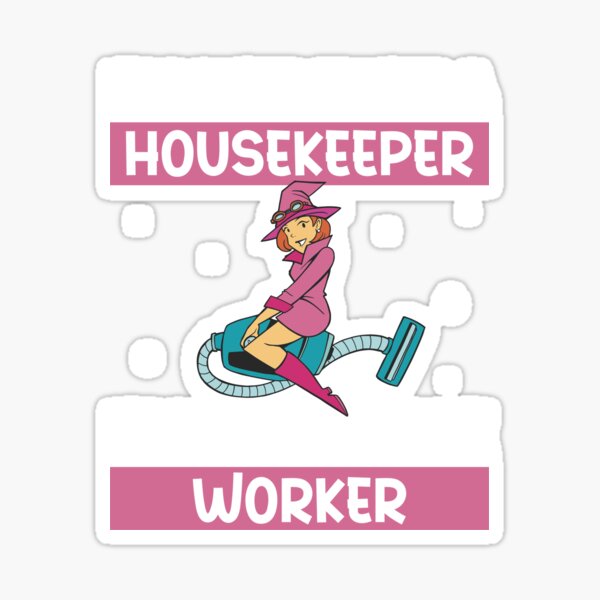 Item preview, Housekeeper Miracle Worker Funny House Cleaner designed and sold by StrongShirts.
