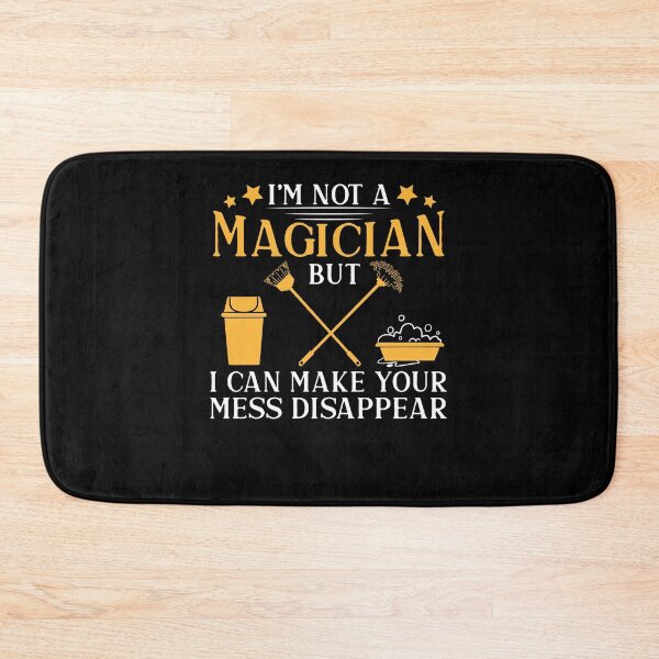Item preview, Housekeeper Make Your Mess Disappear Funny House Cleaner designed and sold by StrongShirts.