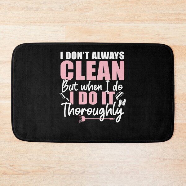 Item preview, Housekeeper I Don't Always Clean Funny House Cleaner designed and sold by StrongShirts.