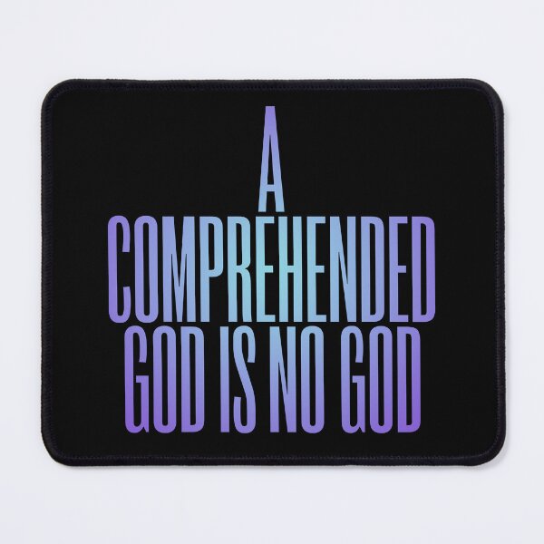 Item preview, A comprehended God is no God. v.2 designed and sold by x1brett.