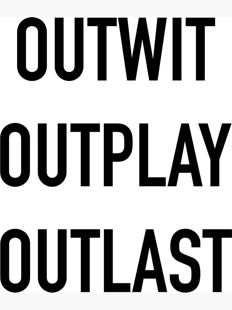 Survivor Outwit Outplay Outlast Greeting Card By Survivorcam