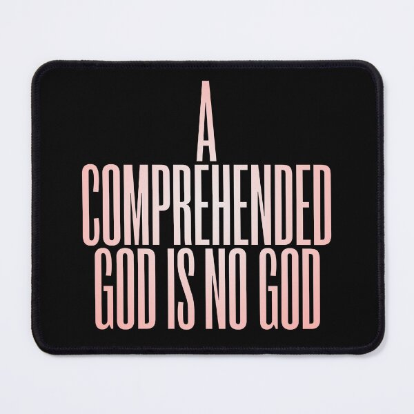 Item preview, A comprehended God is no God. v.4 designed and sold by x1brett.