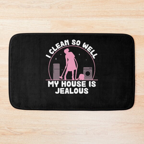 Item preview, Housekeeper I Clean So Well Funny House Cleaner designed and sold by StrongShirts.