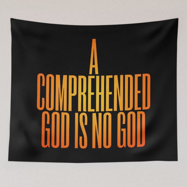 Item preview, A comprehended God is no God. v.5 designed and sold by x1brett.