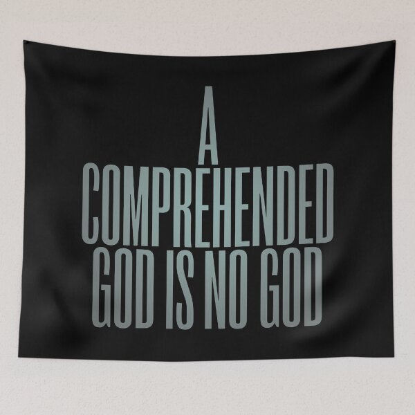 Item preview, A comprehended God is no God. v.6 designed and sold by x1brett.