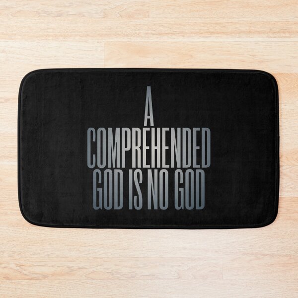 Item preview, A comprehended God is no God. v.7 designed and sold by x1brett.