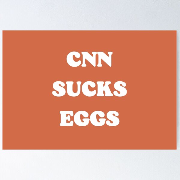 Item preview,  CNN Sucks Eggs designed and sold by LoyalNineDesign.