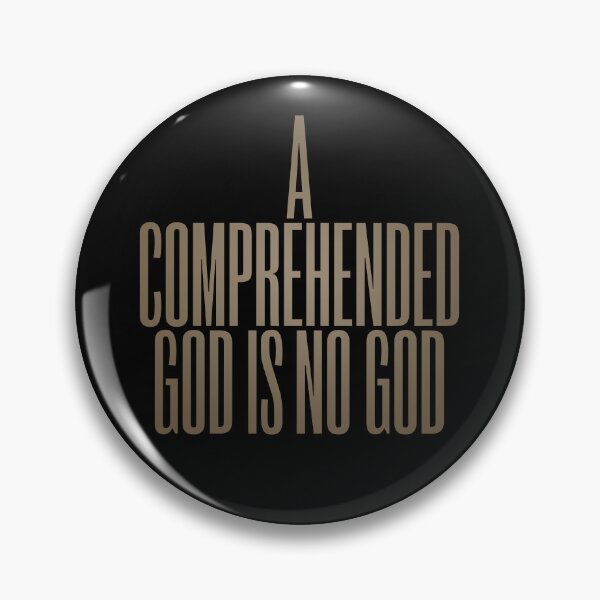 Item preview, A comprehended God is no God. v.8 designed and sold by x1brett.