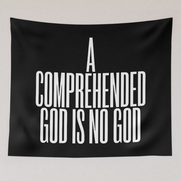 Item preview, A comprehended God is no God. v.9 designed and sold by x1brett.
